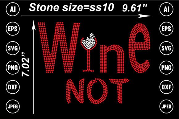 Wine Not Rhinestone Templates Design: A Creative Spark